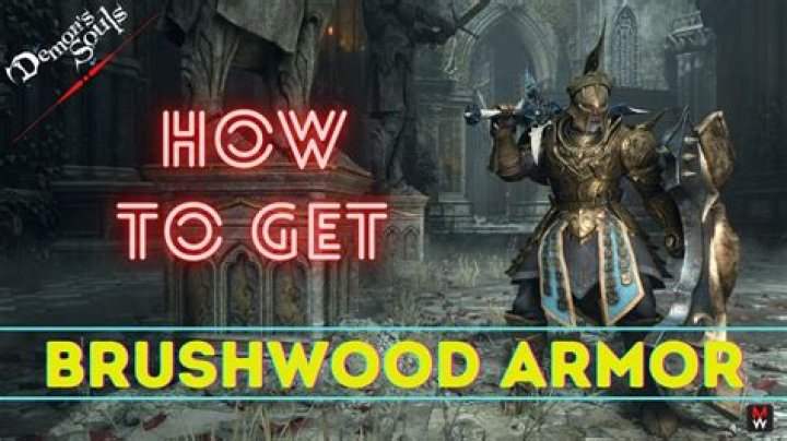 How to get brushwood armor?